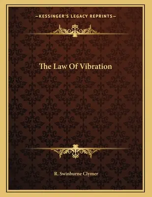Zákon vibrací - The Law Of Vibration