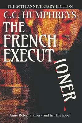 Francouzský kat: Vydání k 20. výročí - The French Executioner: The 20th Anniversary Edition