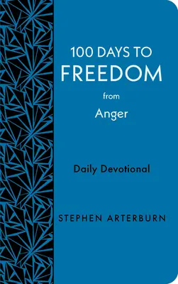 100 dní ke svobodě od hněvu: Denní pobožnost - 100 Days to Freedom from Anger: Daily Devotional