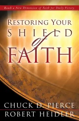Obnovení štítu víry - Restoring Your Shield of Faith