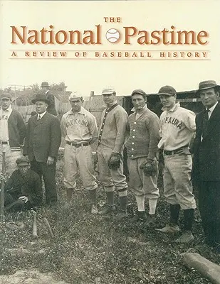 The National Pastime, svazek 27: A Review of Baseball History - The National Pastime, Volume 27: A Review of Baseball History