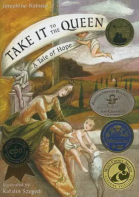 Take It to the Queen (Vezměte to ke královně): Příběh o naději - Take It to the Queen: A Tale of Hope