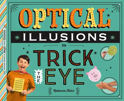 Optické iluze pro oklamání oka - Optical Illusions to Trick the Eye
