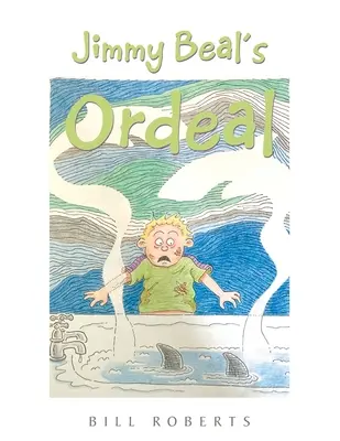 Utrpení Jimmyho Beala - Jimmy Beal's Ordeal