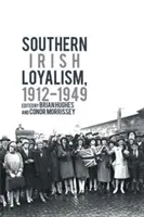Jihoirský loajalismus, 1912-1949 - Southern Irish Loyalism, 1912-1949