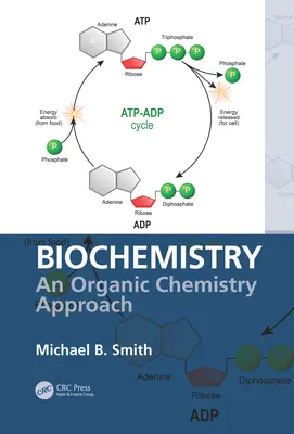 Biochemie: Přístup k organické chemii - Biochemistry: An Organic Chemistry Approach