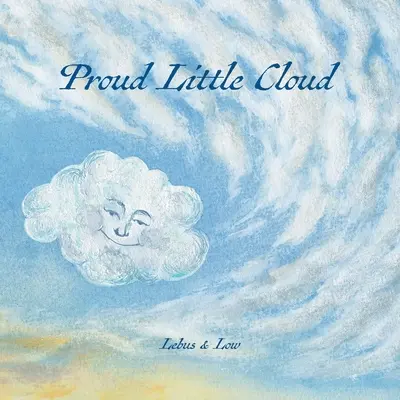 Hrdý obláček: vpuštění světla - Proud Little Cloud: letting in the light