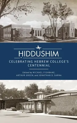 Ḥiddushim: Dididušim: Oslavy stého výročí založení Hebrejské koleje - Ḥiddushim: Celebrating Hebrew College's Centennial