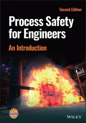 Bezpečnost procesů pro inženýry: Úvod do problematiky - Process Safety for Engineers: An Introduction
