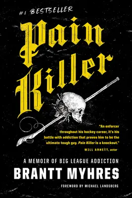 Zabiják bolesti: Vzpomínky na závislost ve velké lize - Pain Killer: A Memoir of Big League Addiction