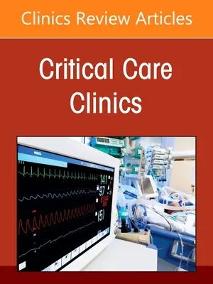 Undiagnosed and Rare Diseases in Critical Care, an Issue of Critical Care Clinics (Nediagnostikovaná a vzácná onemocnění v kritické péči, vydání časopisu Critical Care Clinics): Svazek 38-2 - Undiagnosed and Rare Diseases in Critical Care, an Issue of Critical Care Clinics: Volume 38-2