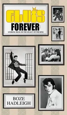 Elvis Forever - Ohlédnutí za odkazem krále - Elvis Forever - Looking Back on the Legacy of the King