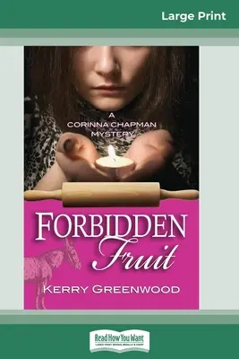 Zakázané ovoce: Záhada Corinny Chapmanové (16pt Large Print Edition) - Forbidden Fruit: A Corinna Chapman Mystery (16pt Large Print Edition)