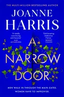 Úzké dveře - psychologický thriller z pera bestselleristy Sunday Times - Narrow Door - The electric psychological thriller from the Sunday Times bestseller