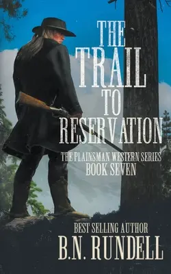 Stezka do rezervace: Klasická westernová série - The Trail to Reservation: A Classic Western Series