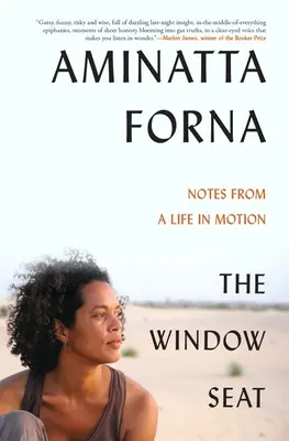 Sedadlo u okna: Zápisky ze života v pohybu - The Window Seat: Notes from a Life in Motion
