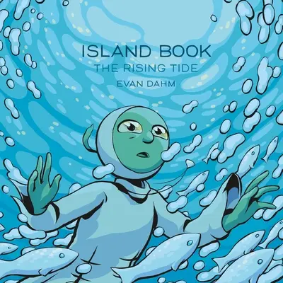 Ostrovní kniha: Vzestupný příliv - Island Book: The Rising Tide