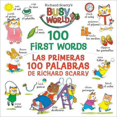 100 prvních slov Richarda Scarryho/Las Primeras 100 Palabras de Richard Scarry: Bilingual Edition (Dvojjazyčné vydání) - Richard Scarry's 100 First Words/Las Primeras 100 Palabras de Richard Scarry: Bilingual Edition