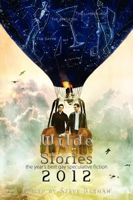 Wilde Stories 2012: Nejlepší gay spekulativní literatura roku - Wilde Stories 2012: The Year's Best Gay Speculative Fiction