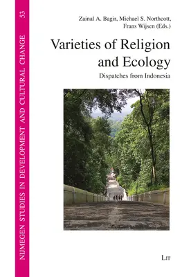 Odrůdy náboženství a ekologie: Zprávy z Indonésie - Varieties of Religion and Ecology: Dispatches from Indonesia