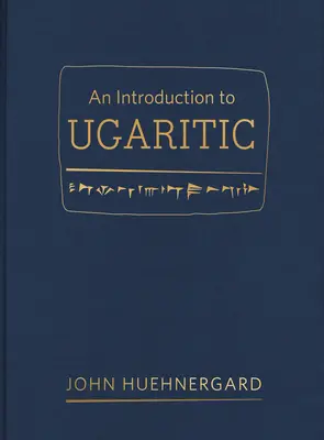 Úvod do ugaritštiny - An Introduction to Ugaritic
