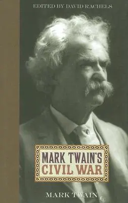 Občanská válka Marka Twaina - Mark Twain's Civil War