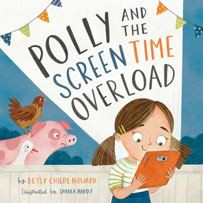 Polly a přetížení obrazovky - Polly and the Screen Time Overload