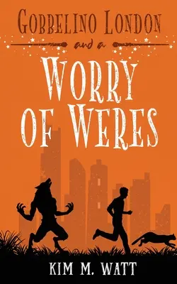 Gobbelino Londýn a starost o přízraky - Gobbelino London & a Worry of Weres