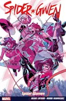 Spider-gwen Vol. 2: Zbraň volby - Spider-gwen Vol. 2: Weapon Of Choice