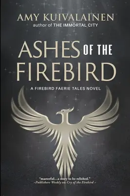 Popel ohnivého ptáka - Ashes of the Firebird