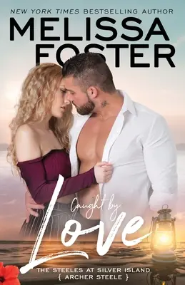 Chycen láskou: Archer Steele - Caught by Love: Archer Steele