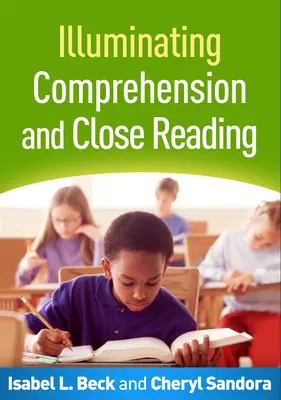 Osvětlování porozumění a pozorné čtení - Illuminating Comprehension and Close Reading