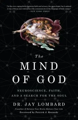 Boží mysl: Mysl: Neurověda, víra a hledání duše - The Mind of God: Neuroscience, Faith, and a Search for the Soul
