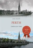 Perth v čase - Perth Through Time