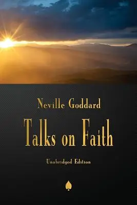 Neville Goddard: Hovory o víře a další knihy - Neville Goddard: Talks on Faith