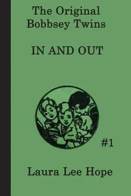 Dvojčata Bobbseyova uvnitř a venku - The Bobbsey Twins In and Out