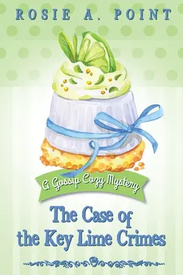 Případ limetkových zločinů - The Case of the Key Lime Crimes