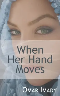 Když se její ruka pohne - When Her Hand Moves