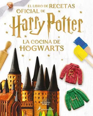 La Cocina de Hogwarts / Oficiální kniha o pečení Harryho Pottera - La Cocina de Hogwarts / The Official Harry Potter Baking Book