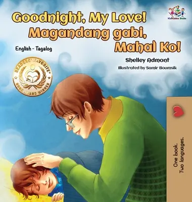 Dobrou noc, má lásko! (Anglicko-tagalská dětská kniha): Dvojjazyčná kniha pro děti v tagalštině - Goodnight, My Love! (English Tagalog Children's Book): Bilingual Tagalog book for kids