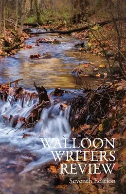 Přehled valonských spisovatelů: Sedmé vydání - Walloon Writers Review: Seventh Edition