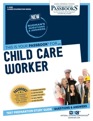 Pracovník péče o děti (C-4486): Průvodce studijními sešity - Child Care Worker (C-4486): Passbooks Study Guide
