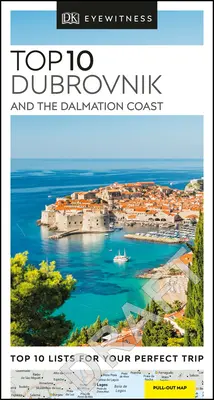 Eyewitness Top 10 Dubrovník a dalmatské pobřeží - Eyewitness Top 10 Dubrovnik and the Dalmatian Coast
