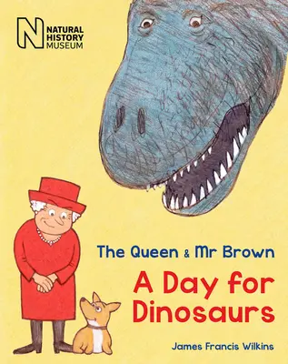 Královna a pan Brown: Den pro dinosaury - The Queen & MR Brown: A Day for Dinosaurs