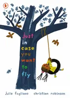 Jen v případě, že chceš létat - Just in Case You Want to Fly