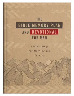 Biblický pamětní plán a pobožnost pro muže: 365 čtení na ráno a večer - The Bible Memory Plan and Devotional for Men: 365 Readings for Morning and Evening