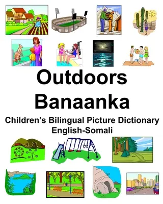 Anglicko-somálský outdoorový/banánský dětský dvojjazyčný obrázkový slovník - English-Somali Outdoors/Banaanka Children's Bilingual Picture Dictionary