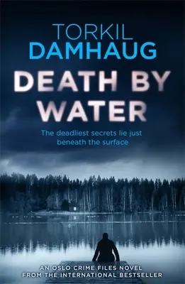 Smrt ve vodě: Atmosférický a napínavý thriller, na který nezapomenete - Death by Water: An Atmospheric, Intense Thriller You Won't Forget