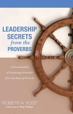 Tajemství vedení z Přísloví - Leadership Secrets from the Proverbs