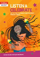 Listen & Celebrate - Aktivity k obohacení a zpestření hudební výchovy na základních školách - Listen & Celebrate - Activities to Enrich and Diversify Primary Music
